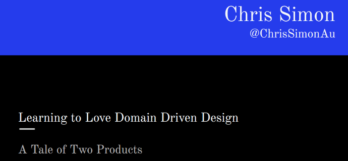 Learning to Love DDD - A Tale of Two Products